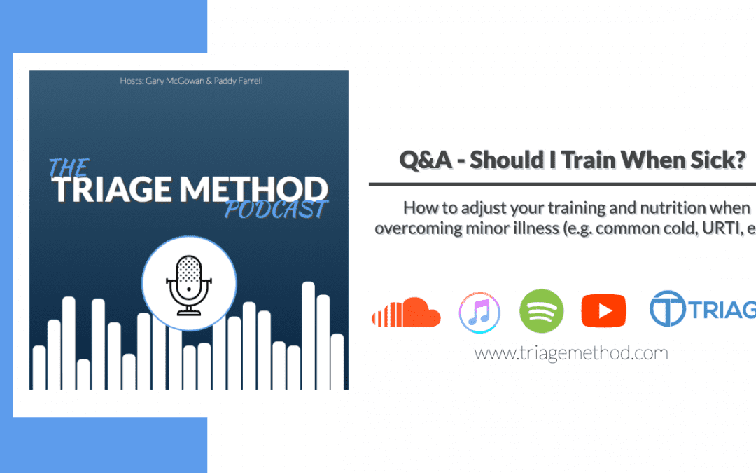 Triage Q&A | Should I Train When Sick?