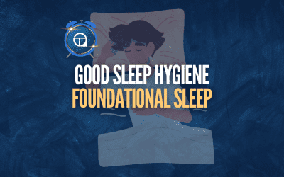 Foundational Sleep (How To Get Good Sleep)