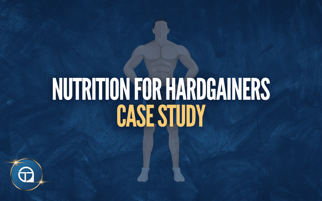Nutrition for Hardgainers Case Study