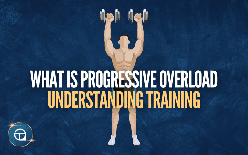 What Is Progressive Overload? How To Make Progress In the Gym