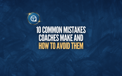 10 Common Mistakes Coaches Make and How to Avoid Them