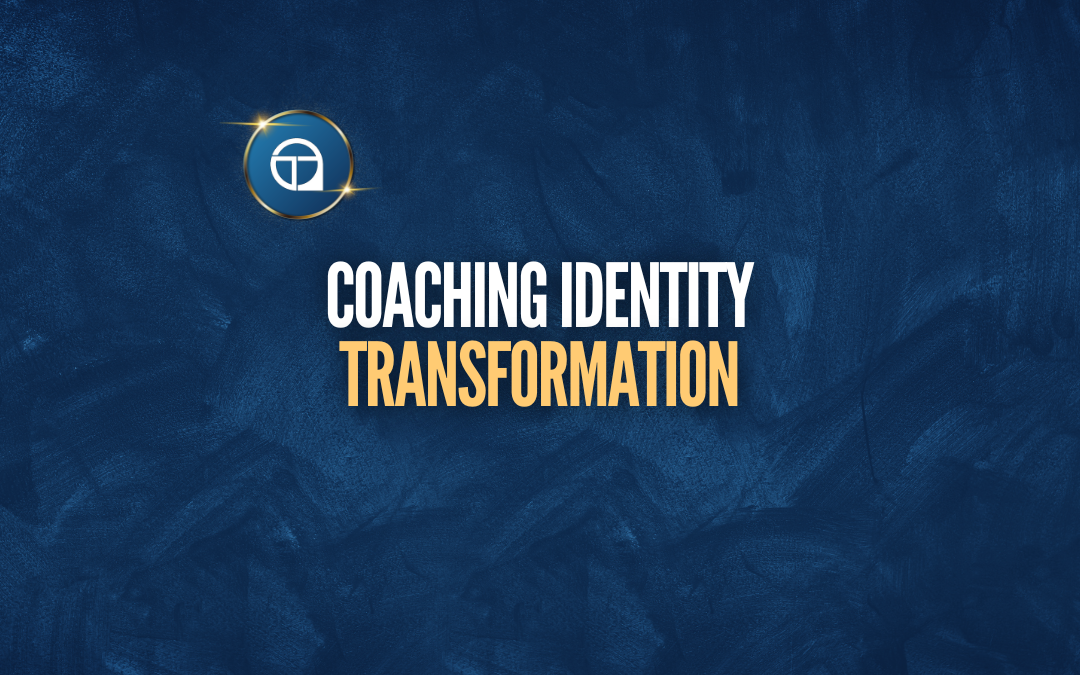 A Step-by-Step Framework for Coaching Identity Transformation