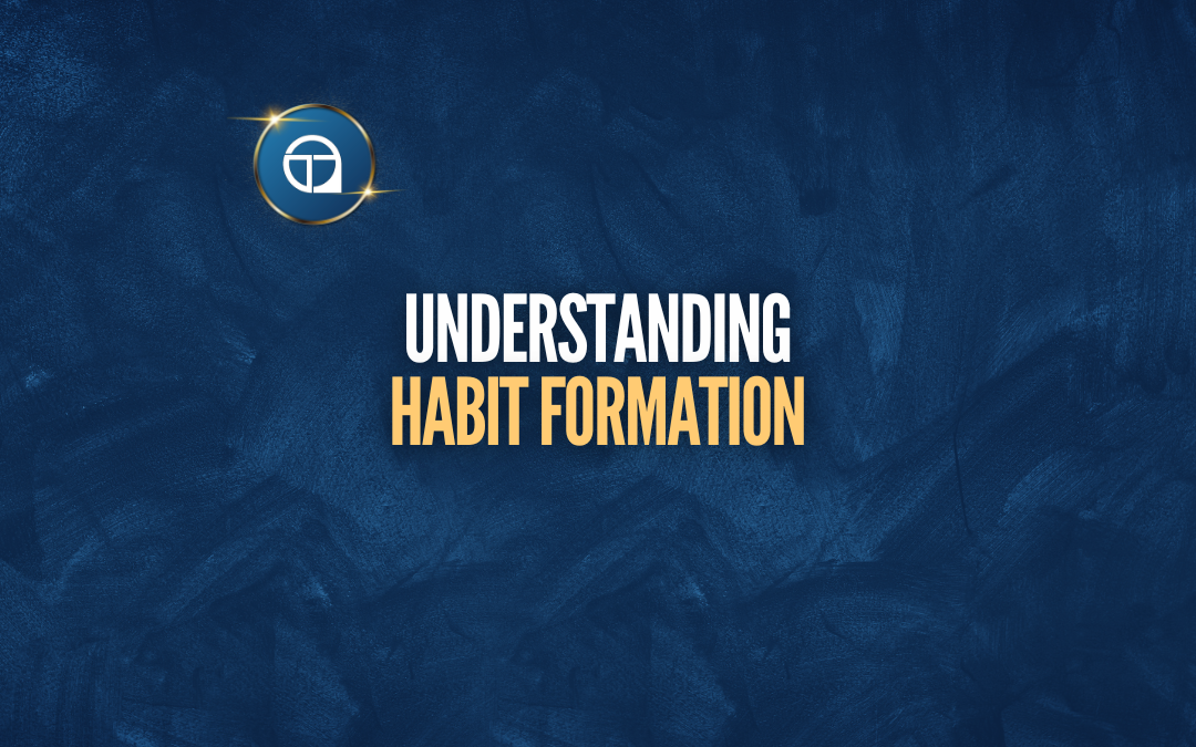 Understanding Habit Formation