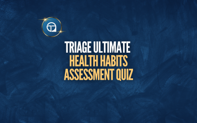 Triage Ultimate Health Habits Assessment Quiz