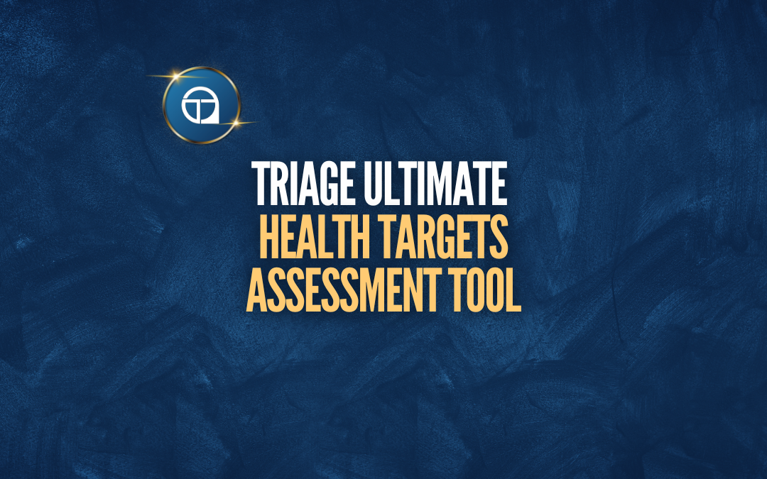 Triage Ultimate Health Targets Assessment Tool