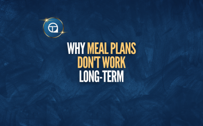 Why Meal Plans Don’t Work Long-Term