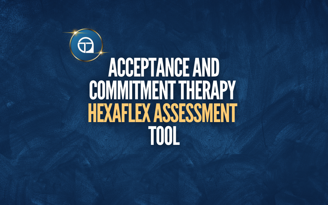 act hexaflex assessment tool