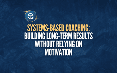 Systems-Based Coaching: Building Long-Term Results Without Relying on Motivation