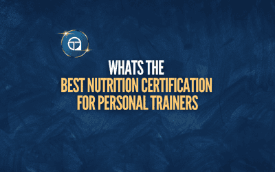 Whats The Best Nutrition Certification for Personal Trainers